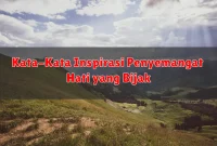 Kata-Kata Inspirasi Penyemangat Hati yang Bijak