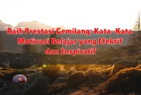 Raih Prestasi Gemilang: Kata-Kata Motivasi Belajar yang Efektif dan Inspiratif Raih Prestasi Gemilang: Kata-Kata Motivasi Belajar yang Efektif dan Inspiratif