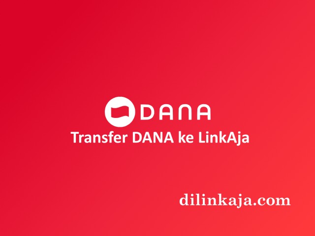 Cara Transfer Dana ke LinkAja