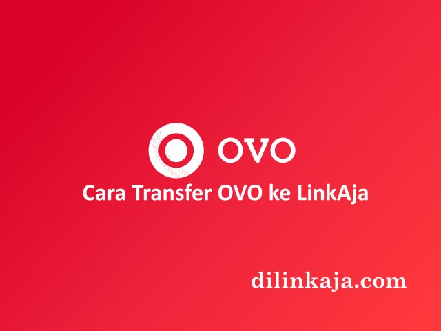 Cara Transfer OVO ke LinkAja