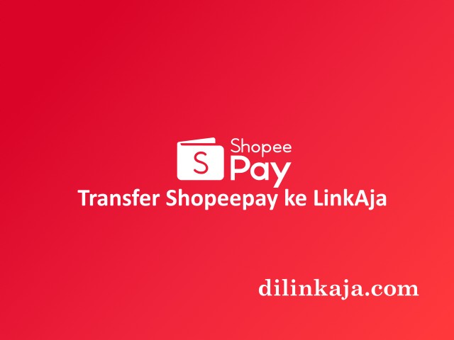 Cara Transfer Shopeepay ke LinkAja