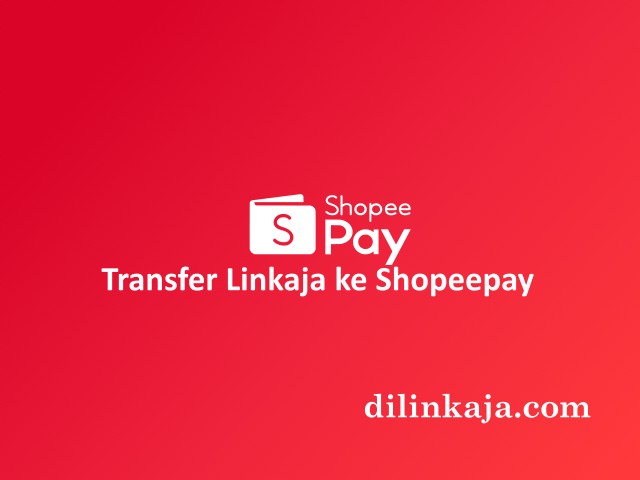 Cara transfer Linkaja ke Shopeepay