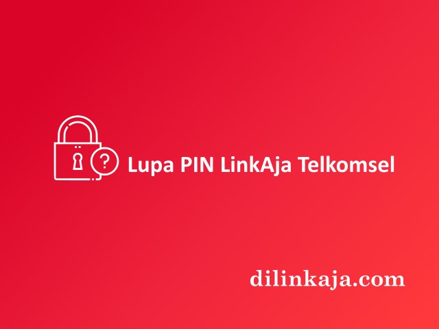 Lupa PIN LinkAja Telkomsel