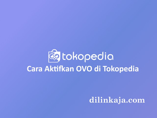 Cara aktifkan OVO di tokopedia