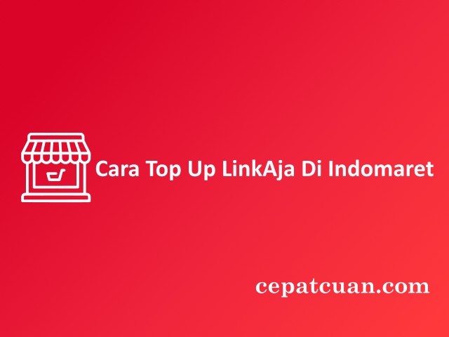 Cara top up linkAja di indomaret