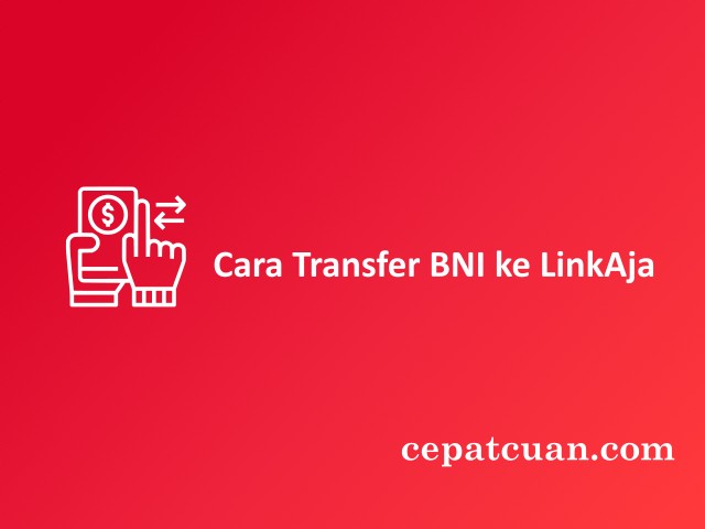 Cara transfer BNI ke LinkAja
