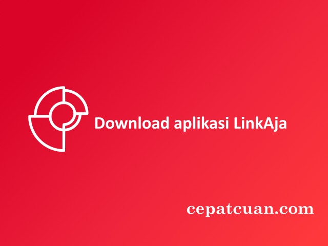 Download aplikasi LinkAja