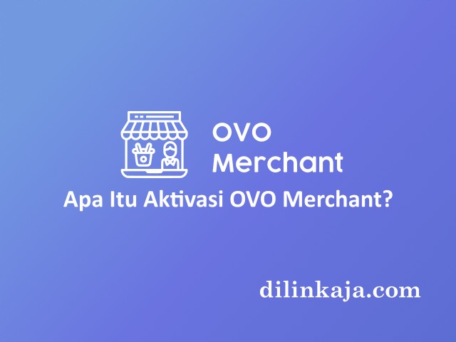 Cara Aktivasi OVO Merchant
