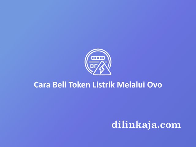 Cara Beli Token Listrik Melalui Ovo