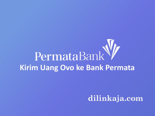 Cara Transfer Ovo ke Bank Permata