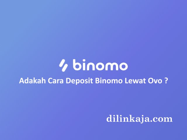 Cara Deposit Binomo Lewat Ovo
