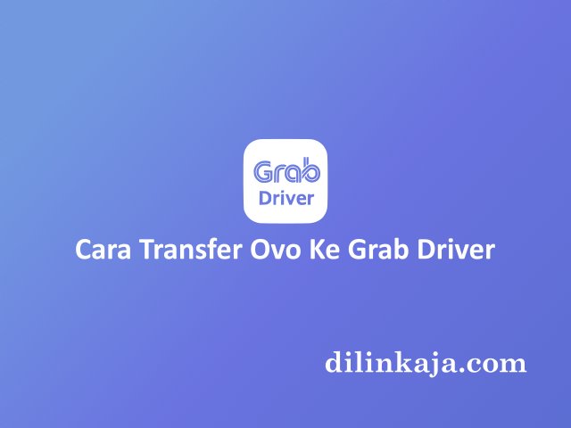 Cara Transfer Ovo Ke Grab Driver