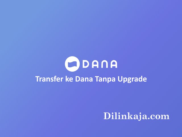 Cara Transfer Ovo ke Dana Tanpa Upgrade