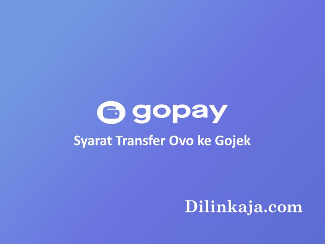 Cara Transfer Ovo ke Gojek