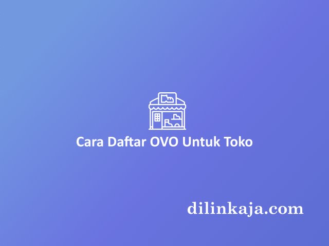 Cara daftar Ovo Untuk Toko