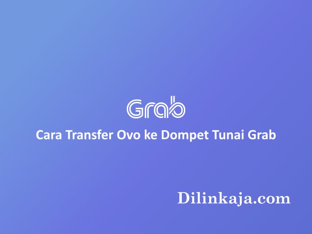 cara transfer Ovo ke dompet tunai grab