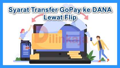 Cara Transfer GoPay ke DANA Lewat Flip