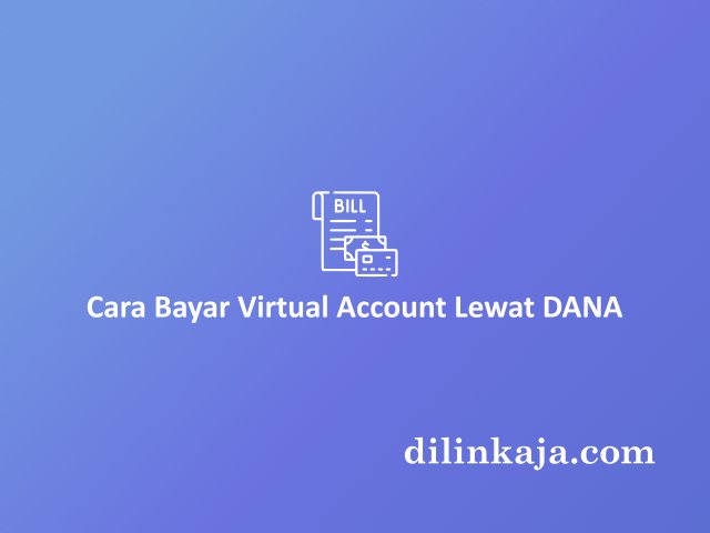 cara bayar virtual account lewat dana